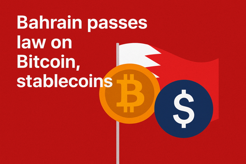 Bahrain passes law regulating Bitcoin and stablecoins